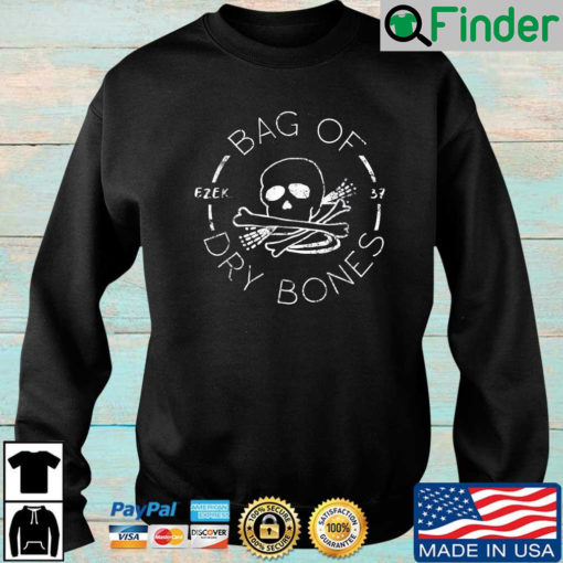 Skull bag of bry bones sweatshirt