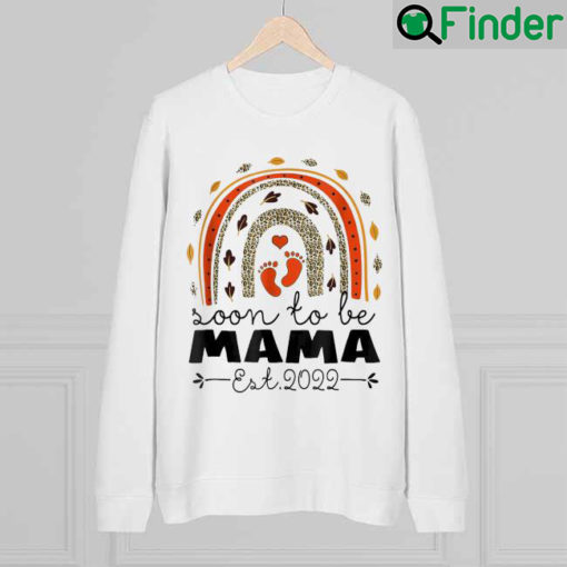 Soon To Be Mama Est 2022 Mothers Day Leopard Rainbow Sweatshirt