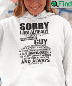 Sorry Im Already Taken By A Freaking Crazy Guy Hoodie