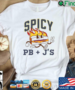 Spicy Pb Js Shirt