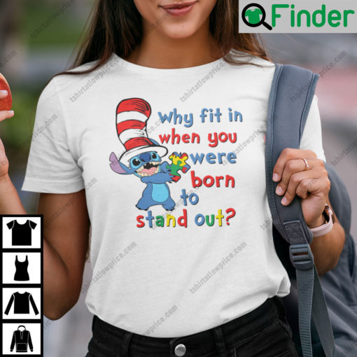 Stitch Dr Jesus Why Fit In When You Were Born To Stand Out T Shirt