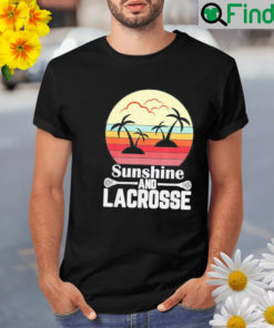 Sunshine and lacrosse vintage retro lacrosse stick sun shirt
