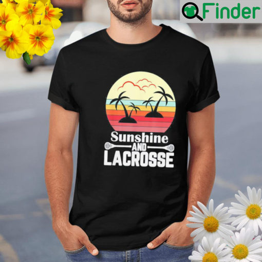 Sunshine and lacrosse vintage retro lacrosse stick sun shirt