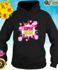 Super Mom Thanks Mom Awesome Since 2022 Hoodie