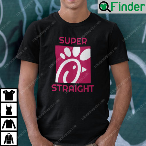 Super Straight Shirt Chick Fil A Logo