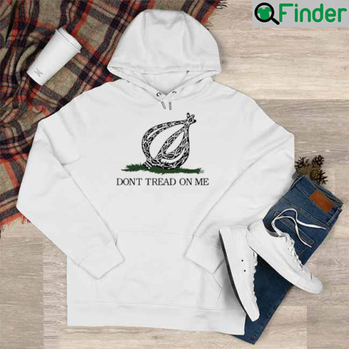 The Onion Dont Tread On Me Hoodie