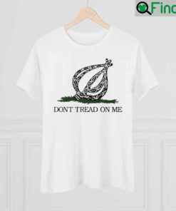 The Onion Dont Tread On Me Shirt