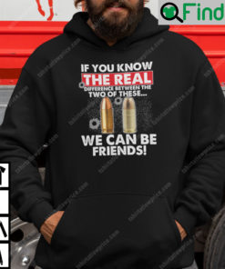 The Real Difference Between The Two Of These We Can Be Friends Hoodie