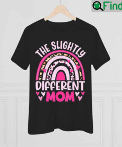 The Slightly Different Mom Leopard Rainbow Mothers Day T Shirt