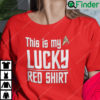 This Is My Lucky Red Shirt Star Trek