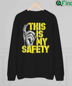 This Is My Safety Sir hand retro sweatshirt