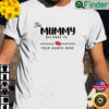 This Mummy Belongs To Your Names Here Mothers Day T Shirt