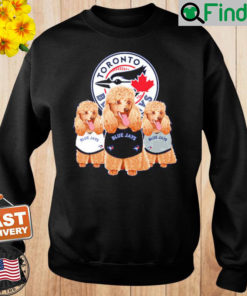 Three Poodle Toronto Blue Jays Baseball Sweatshirt