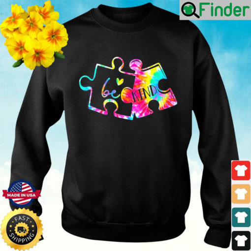 Tie Dye Puzzle Pieces Be Kind Autism Awareness Holding Sweatshirt