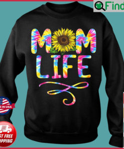 Tie Dye Sunflower Mom Life Mama Mothers Day Sweatshirt