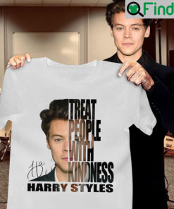 Treat People With Kindness Harry Styles Fine Line Signature Shirt