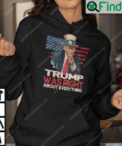 Trump Was Right About Everything Republicans Hoodie