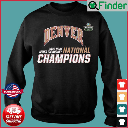 University of Denver Mens Hockey 2022 National Champions sweatshirt