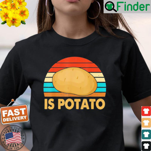 Vintage Retro Is Potato Talk Show Shirt