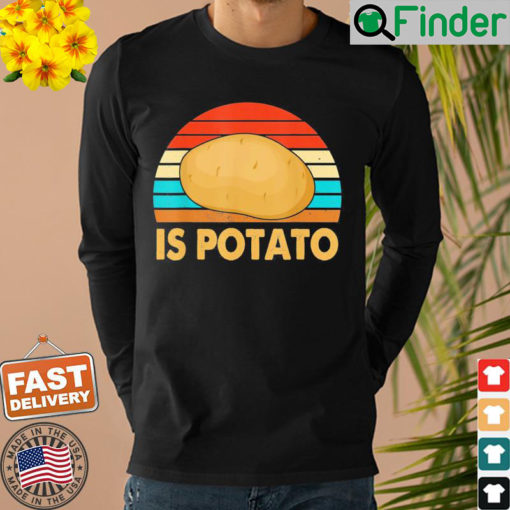 Vintage Retro Is Potato Talk Show Sweatshirt