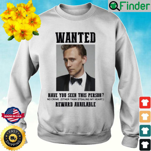 Wanted Tom Hiddleston Have You Seen This Person Funny Marvel Fan Loki Sweatshirt