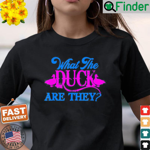 What The Duck Are They Twins Gender Reveal Shirt