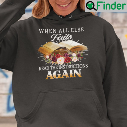 When All Else Fails Read The Instructions Again Hoodie