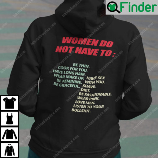Women Do Not Have To Be Thin Cook For You Hoodie
