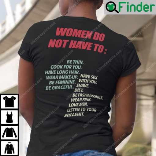 Women Do Not Have To Be Thin Cook For You Shirt