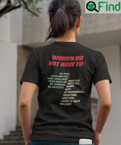 Women Do Not Have To Be Thin Cook For You T Shirt