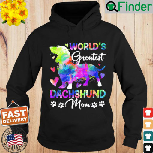 Worlds Greatest Dachshund Colorful For Mother Day Hoodie