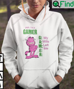 Yeah Im A Gamer My Wife Left Me Garfield Hoodie