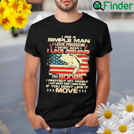 i am a simple man i love freedom drink beer i like fishing american flag shirt shirt