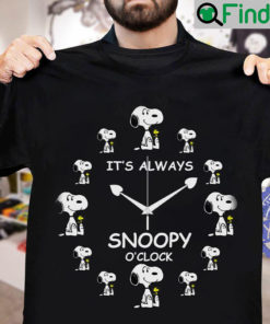 peanuts it s always snoopy o clock shirt