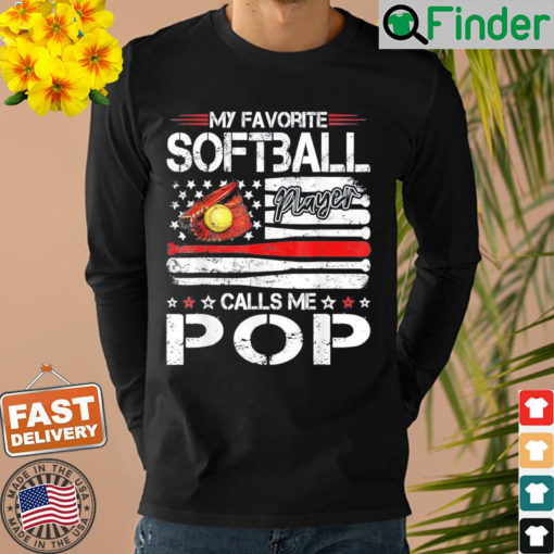 American Flag My Favorite Softball Player Calls Me Pop Sweatshirt