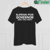 BJ Penn For Governor Join The Fight 2022 T Shirt