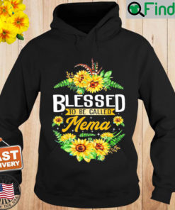 Blessed To Be Called Mema Sunflower Mothers Day Hoodie