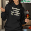 Boyfriend To Some Girlfriend To Others Hoodie