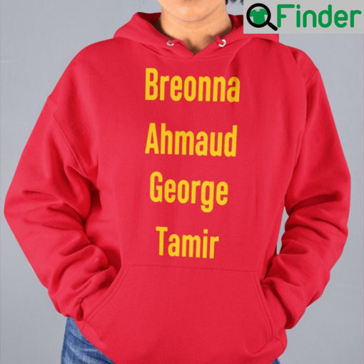 Breonna Ahmaud George Tamir Hoodie