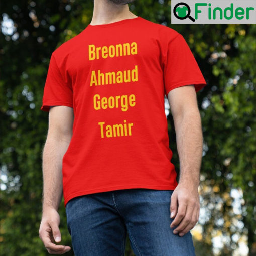 Breonna Ahmaud George Tamir T shirt