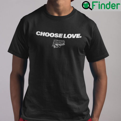 Choose Love Buffalo Bandits Unisex Shirt