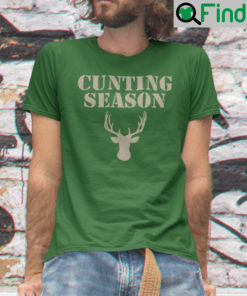 Cunting Season Shirt Funny Hunting Season Unisex Shirt