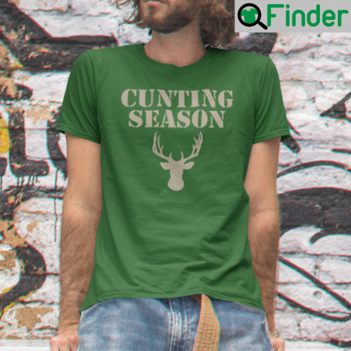 Cunting Season Shirt Funny Hunting Season Unisex Shirt