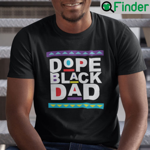 Dope Black Dad Shirt