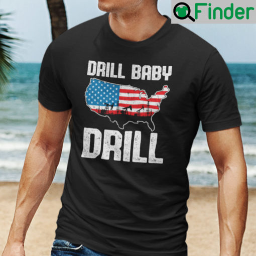 Drill Baby Drill Unisex Shirt