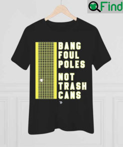 Emily Fisher Wearing Bang Poul Poles Not Trash Cans Shirt