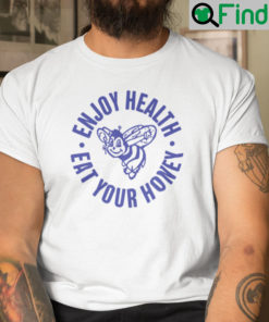 Enjoy Health Eat Your Honey Harry Styles Shirt