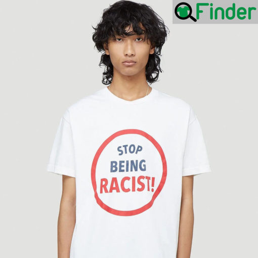 Gallery Dept Stop Being Racist T Shirt