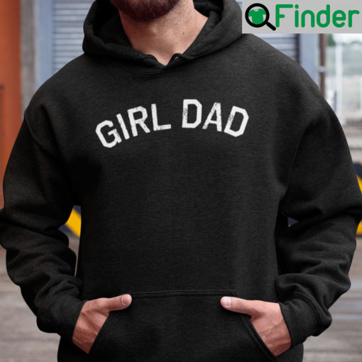 Girl Dad Hoodie