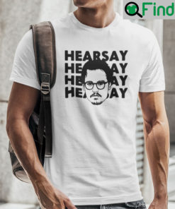 Hearsay Johnny Depp T Shirt Justice For Johnny Depp